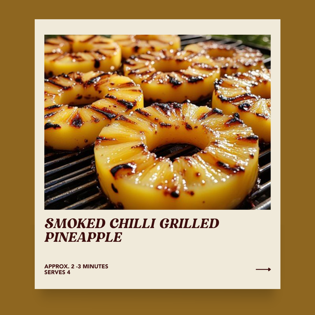 Smoked Chilli Grilled Pineapple