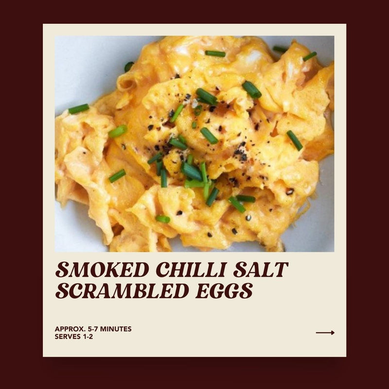 Smoked Chilli Salt Scrambled Eggs