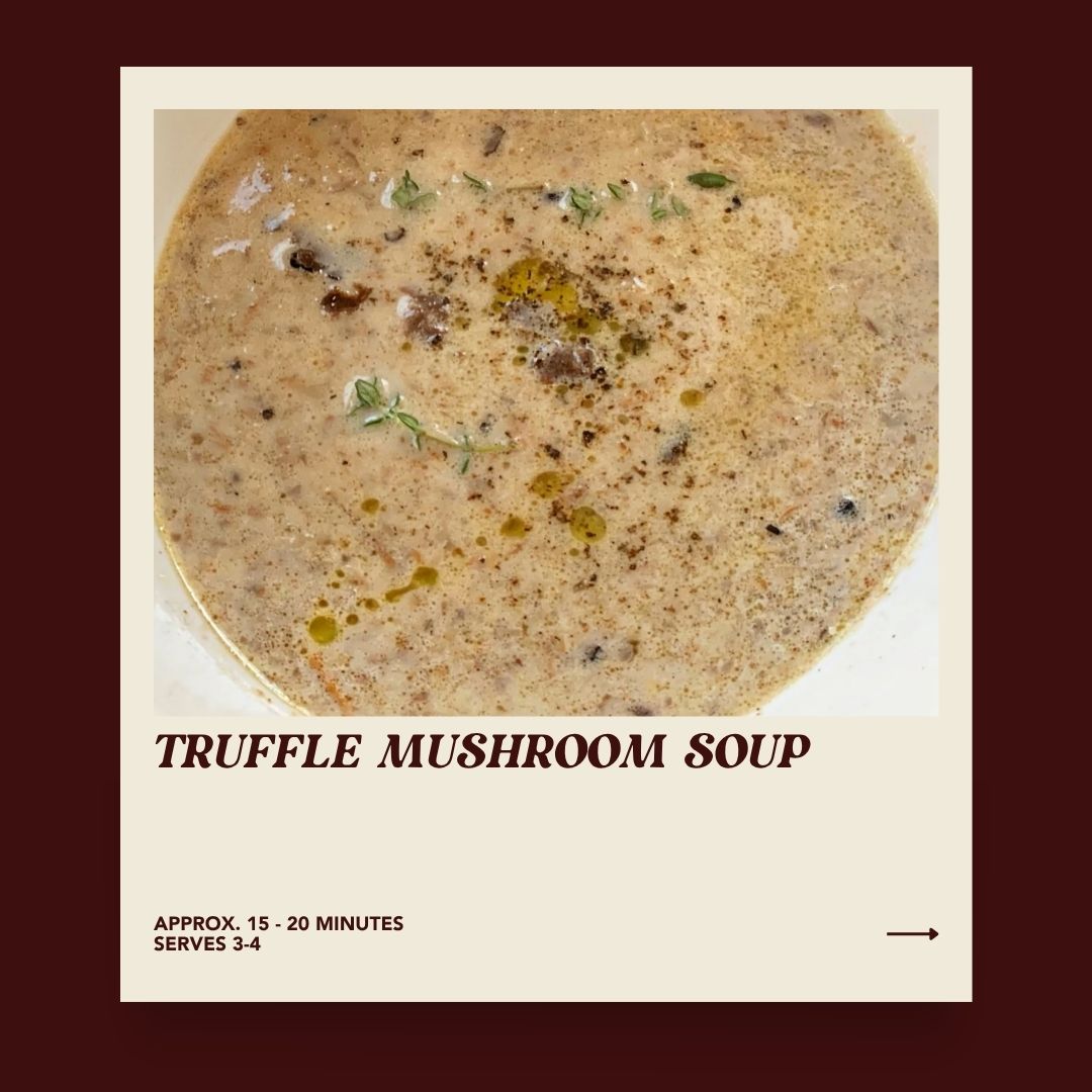 Truffle Mushroom Soup